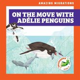 On the Move with Ad&#1081;lie Penguins