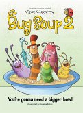 Bug Soup 2