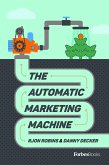 The Automatic Marketing Machine
