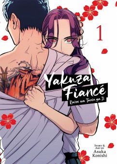 Yakuza Fiancé: Raise wa Tanin ga Ii Vol. 1 - Konishi, Asuka
