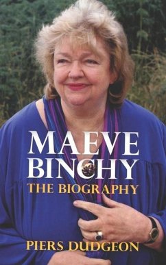 Maeve Binchy: The Biography - Dudgeon, Piers