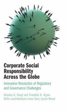 Corporate Social Responsibility Across the Globe - Osuji, Onyeka K. (University of Essex); Ngwu, Franklin N.; Lynch-Wood, Gary
