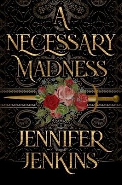 A Necessary Madness - Jenkins, Jennifer