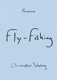 Fly-Fishing - Schaberg, Christopher