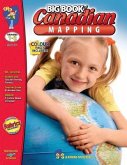 Canadian Mapping Big Book: Grades 1-3