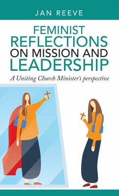 Feminist Reflections on Mission and Leadership - Reeve, Jan