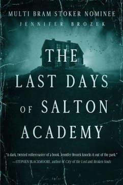 The Last Days of Salton Academy - Brozek, Jennifer