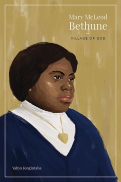 Mary McLeod Bethune: Village of God - Jongintaba, Yahya