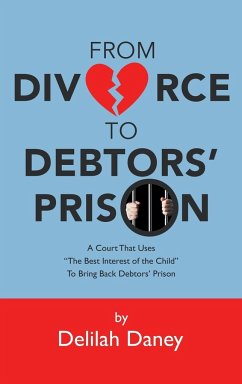 From Divorce to Debtors' Prison - Daney, Delilah