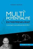 Multipotentialité & Entrepreneuriat: comment connaître le succès ? Tome 3 - Eau