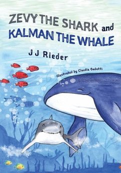 Zevy the Shark and Kalman the Whale - Rieder, J J