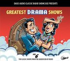 Greatest Drama Shows, Volume 6: Ten Classic Shows from the Golden Era of Radio Greatest Drama Shows, Volume 6: Ten Classic Shows from the Golden Era of Radio