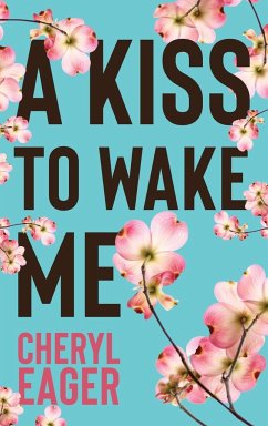 A Kiss to Wake Me - Eager, Cheryl