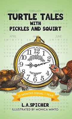 Turtle Tales with Pickles and Squirt - Spicher, L a