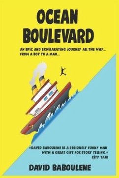 Ocean Boulevard: Adventures On The High Seas: An Epic and Exhilarating Journey All the Way... from a Boy to a Man - Baboulene, David