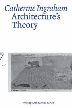 Architecture's Theory - Ingraham, Catherine