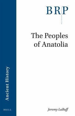 The Peoples of Anatolia - Labuff, Jeremy