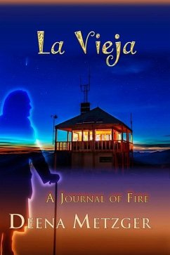 Cover La Vieja, a Journal of Fire