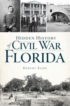 Hidden History of Civil War Florida - Redd, Robert