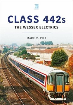 Class 442s: The Wessex Electrics - Pike, Mark