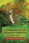 Cannibalism and The Copenhagen Interpretation