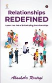 Relationships Redefined: Learn the Art of Prioritizing Relationships