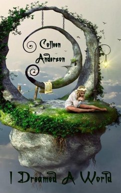 I Dreamed A World - Anderson, Colleen