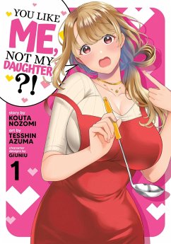 You Like Me, Not My Daughter?! (Manga) Vol. 1 - Nozomi, Kota