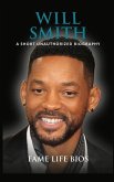 Will Smith: A Short Unauthorized Biography