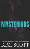 Mysterious: Liam and Mia Duet Book 2