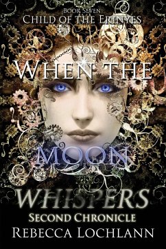 When the Moon Whispers, Second Chronicle - Lochlann, Rebecca