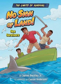 No Sign of Land!: Sea Survivors - Buckley James Jr.