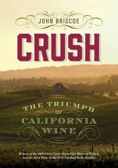 Crush: The Triumph of California Wine - Briscoe, John