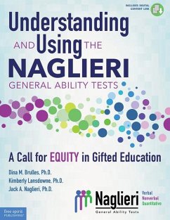 Understanding and Using the Naglieri General Ability Tests - Brulles, Dina; Lansdowne, Kim; Naglieri, Jack