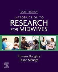 Introduction to Research for Midwives - Doughty, Rowena; Menage, Diane
