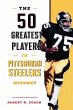 The 50 Greatest Players in Pittsburgh... - Bild 1