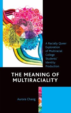 The Meaning of Multiraciality - Chang, Aurora
