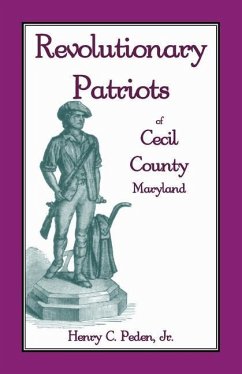 Revolutionary Patriots of Cecil County, Maryland - Peden, Henry C.