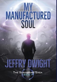 My Manufactured Soul - Dwight, Jeffry