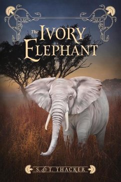 The Ivory Elephant - Thacker, S.; Thacker, T.