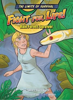 Fight for Life!: Rain Forest Survivor - Buckley James Jr.