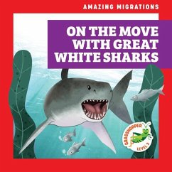 On the Move with Great White Sharks - Donnelly, Rebecca