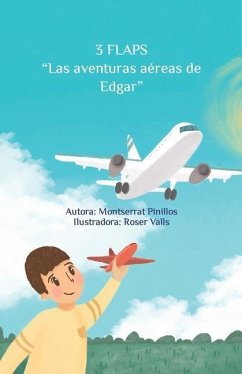 3 Flaps: Las aventuras aéreas de Edgar - Blanco, Montserrat Pinillos