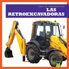 Las Retroexcavadoras (Backhoes) - Pettiford, Rebecca