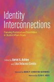 Identity Interconnections: Pursuing Poststructural Possibilities in Student Affairs Praxis