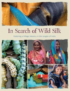 In Search of Wild Silk - Selk, Karen