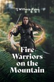 Fire Warriors on the Mountain