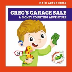 Greg's Garage Sale: A Money Counting Adventure - Everett, Elizabeth