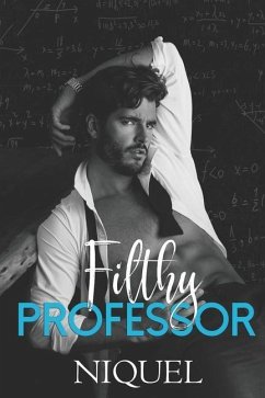 Filthy Professor: A Student Teacher Romance - Niquel, Author