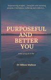 Purposeful And Better You